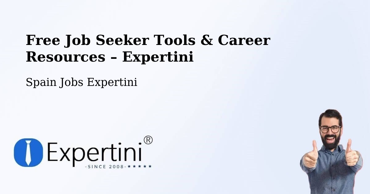 Free Job Seeker Tools & Career Resources – Antequera - Antequera, Spain Jobs Expertini