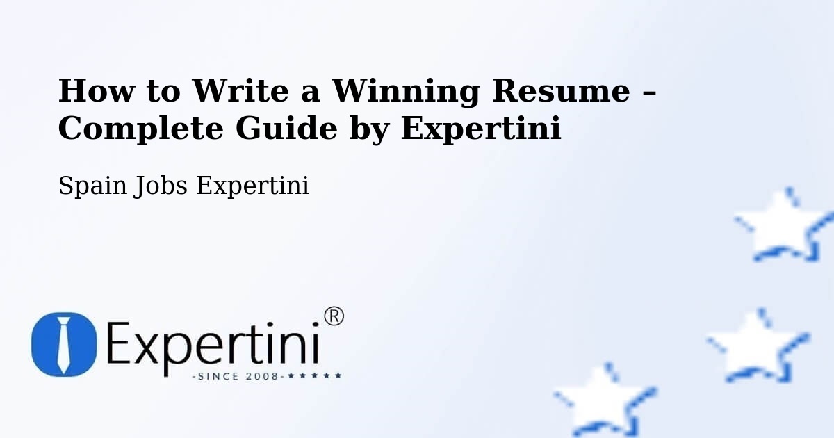Resume Writing Guide for Job Seekers – Antequera - Antequera, Spain Jobs Expertini